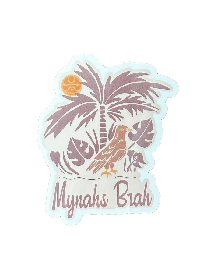 HIC MYNAHS BRAH STICKER